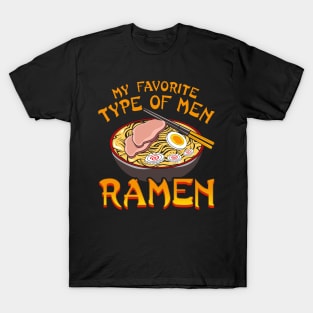 My Favorite Type of Men Ramen T-Shirt